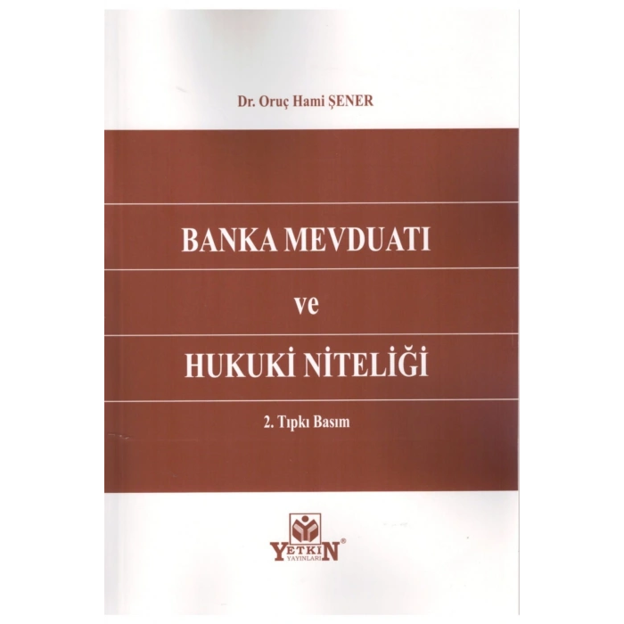 Banka Mevduatı Ve Hukuki Niteliği-oruç Hami Şener