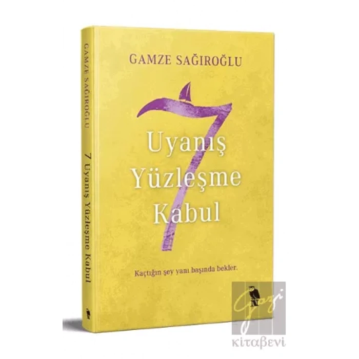 7 Uyanış Yüzleşme Kabul