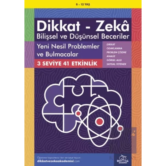 8-12 Yaş Dikkat - Zeka Bilişsel ve Düşünsel Beceriler - Yeni Nesil Problemler ve Bulmacalar