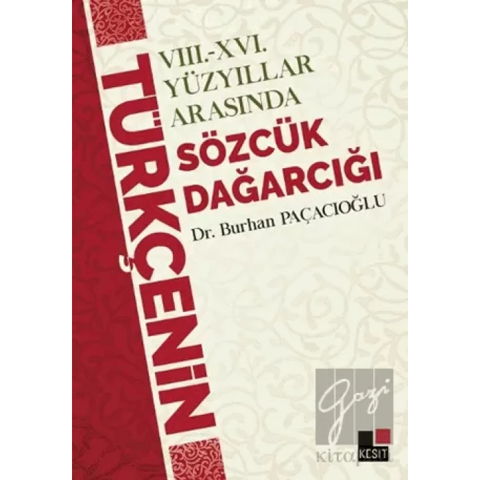 8 - 16 Yüzyıllar Arasında Türkçenin Sözcük Dağarcığı