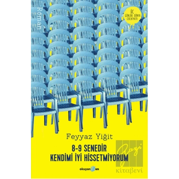 8-9 Senedir Kendimi İyi Hissetmiyorum