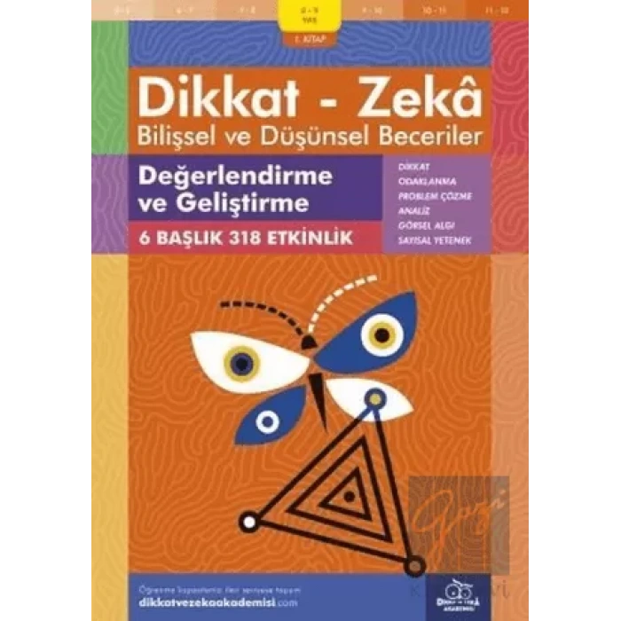 8-9 Yaş Dikkat - Zeka Bilişsel ve Düşünsel Beceriler 1.Kitap - Değerlendirme ve Geliştirme
