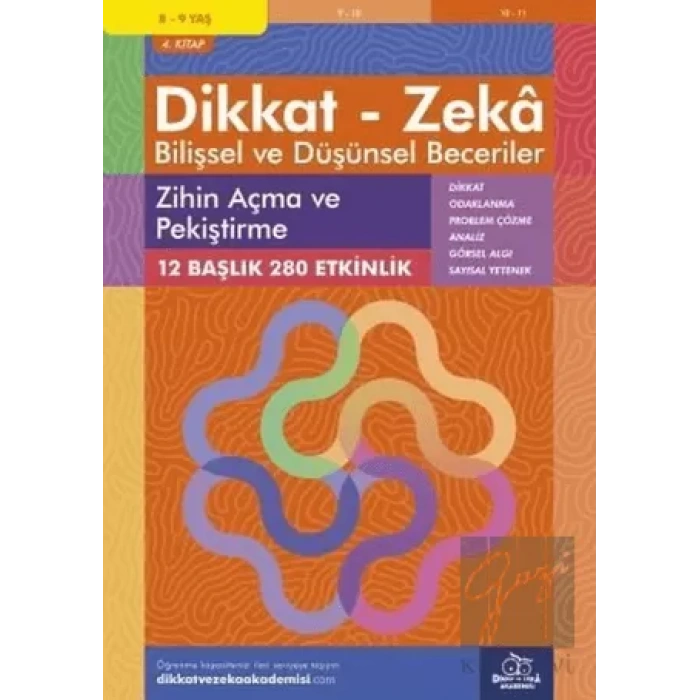 8-9 Yaş Dikkat - Zeka Bilişsel ve Düşünsel Beceriler 4. Kitap - Zihin Açma ve Pekiştirme
