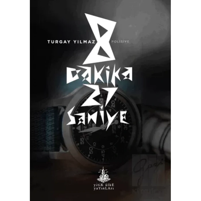 8 Dakika 27 Saniye