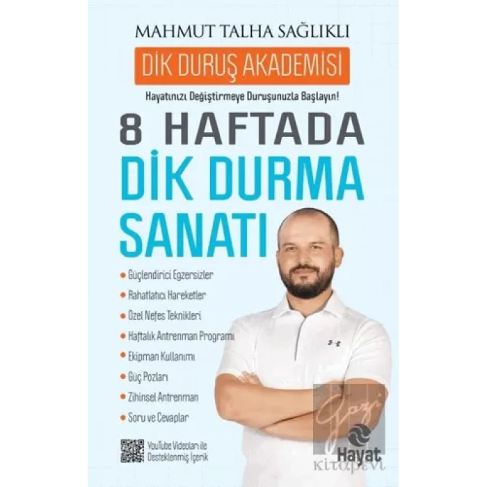 8 Haftada Dik Durma Sanatı