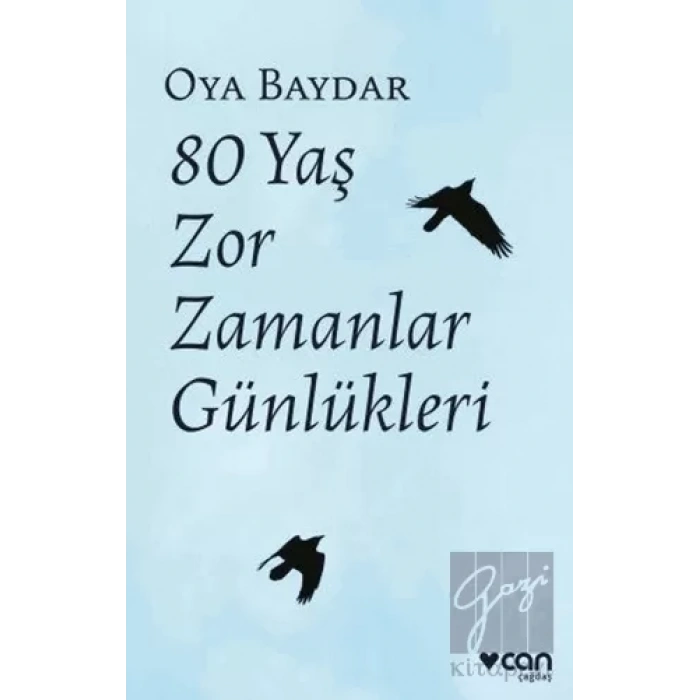 80 Yaş Zor Zamanlar Günlükleri