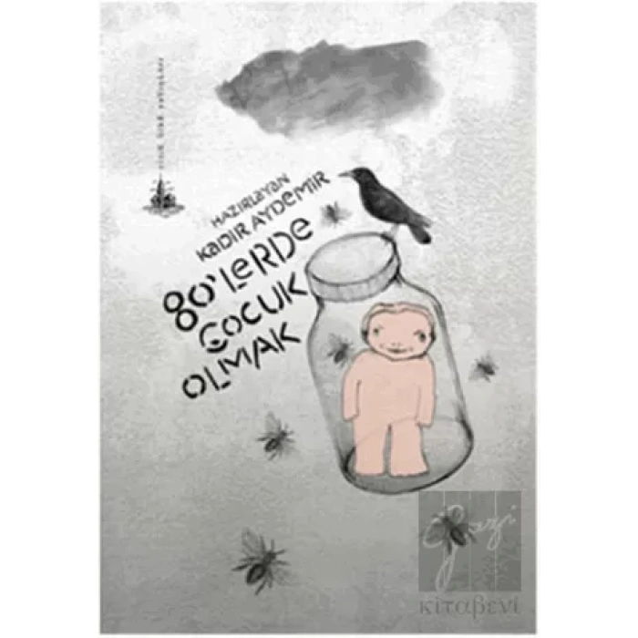 80’lerde Çocuk Olmak