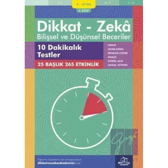 9-10 Yaş Dikkat - Zeka Bilişsel ve Düşünsel Beceriler 4. Kitap - 10 Dakikalık Testler