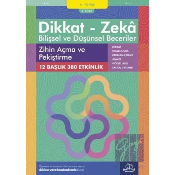 9-10 Yaş Dikkat - Zeka Bilişsel ve Düşünsel Beceriler 5. Kitap - Zihin Açma ve Pekiştirme