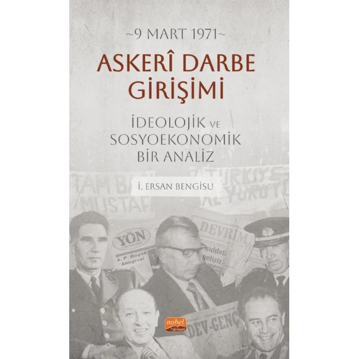 9 Mart 1971 Askerî Darbe Girişimi İdeolojik ve Sosyoekonomik Bir Analiz