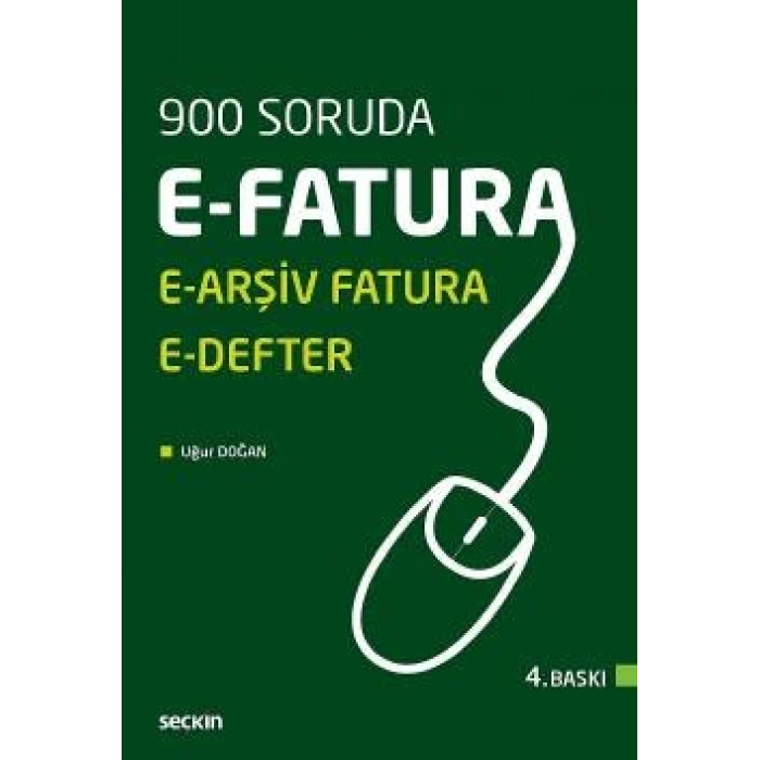 900 SorudaE–Fatura, E–Arşiv Fatura ve E–Defter