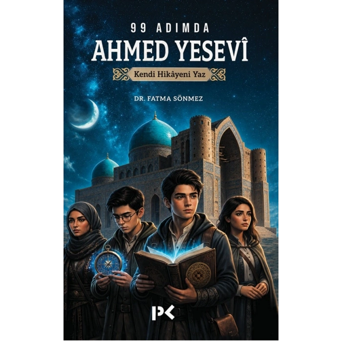 99 Adımda Ahmed Yesevi