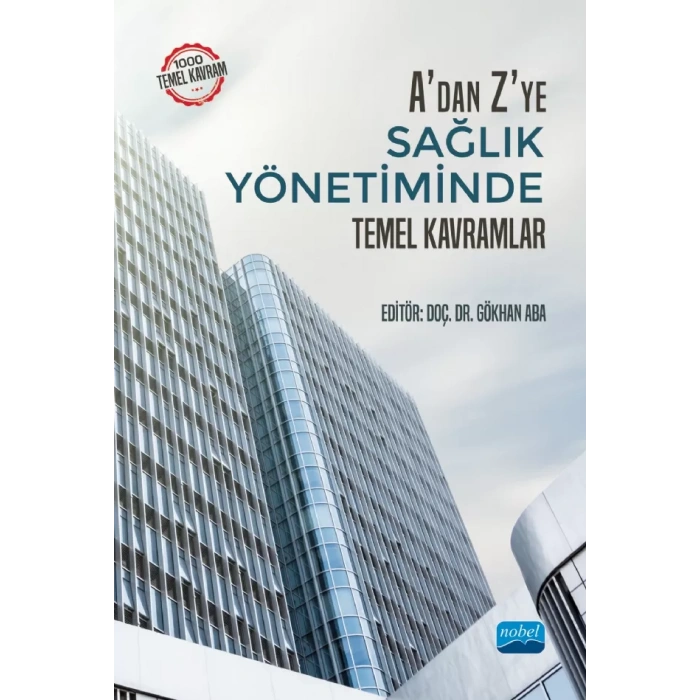 A'dan Z'ye Sağlık Yönetiminde Temel Kavramlar