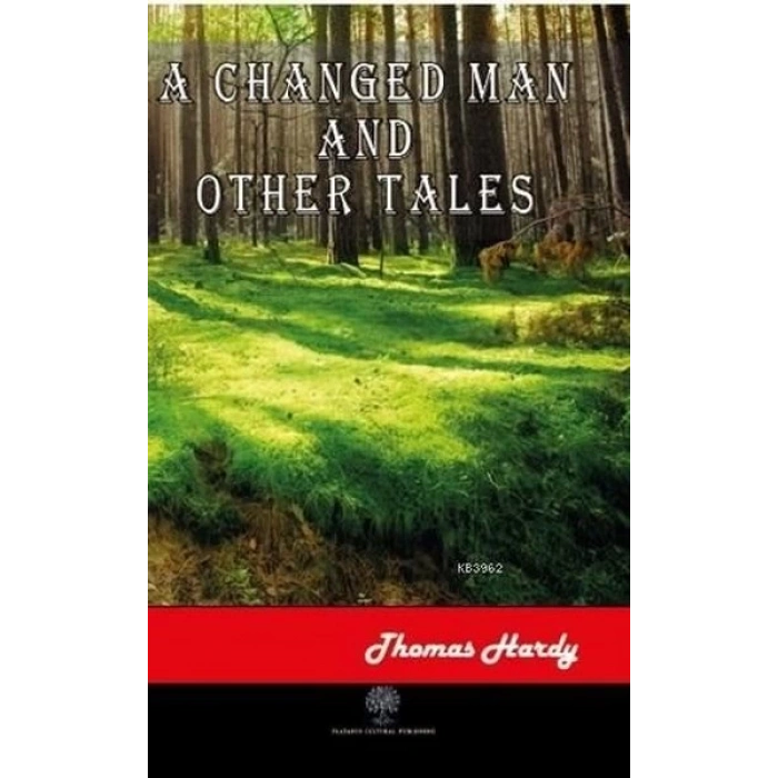 A Changed Man and Other Tales