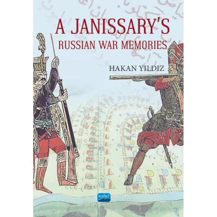 A Janissary’s Memories Of Russian War