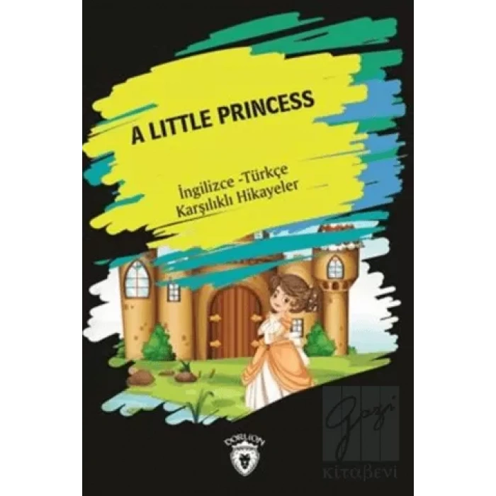 A Little Princess (İngilizce Türkçe Karşılıklı Hikayeler)