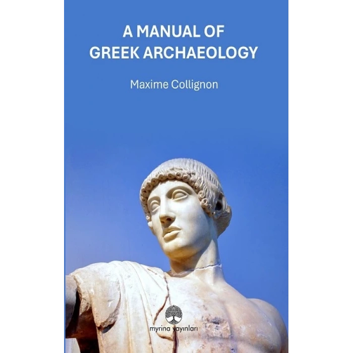 A Manual Of Greek Archaeology