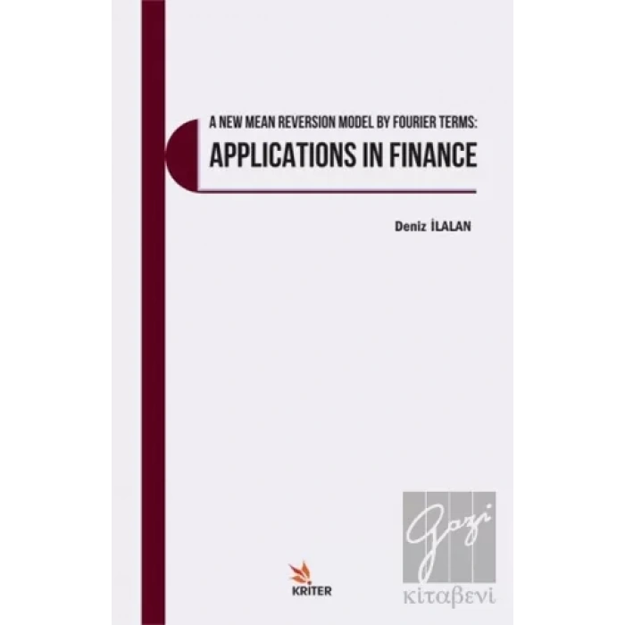 A New Mean Reversion Model By Fourier Terms: Applications In Finance