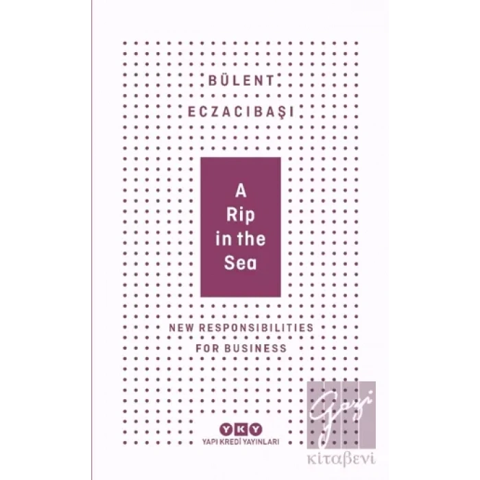 A Rip in the Sea - New Responsibilities For Business