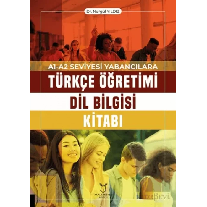 A1-A2 Seviyesi Yabancılara Türkçe Öğretimi Dil Bilgisi Kitabı