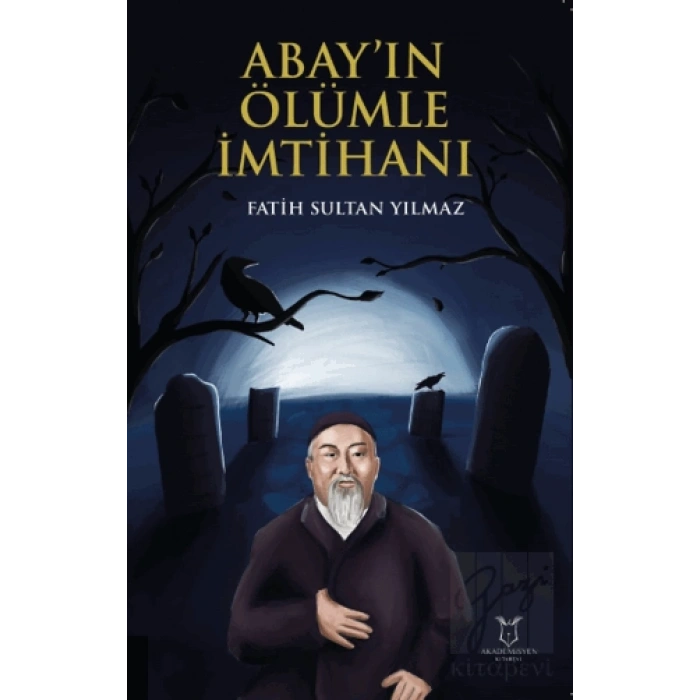 Abay’ın Ölümle İmtihanı