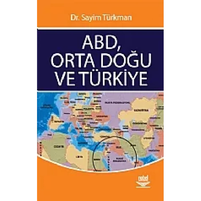 ABD, Orta Doğu ve Türkiye