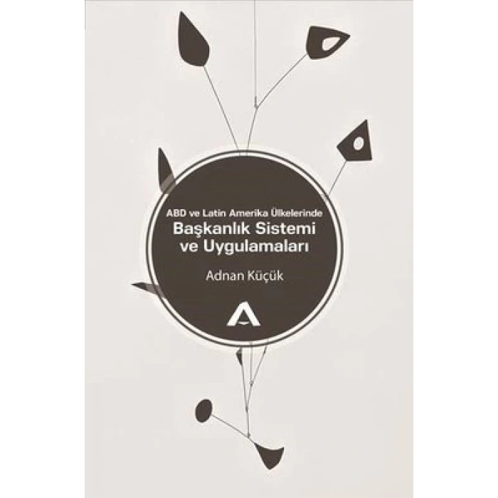 ABD ve Latin Amerika Ülkelerinde Başkanlık Sistemi