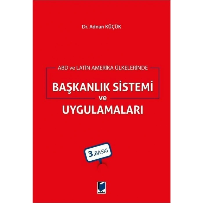ABD ve Latin Amerika Ülkelerinde Başkanlık Sistemi ve Uygulamalar