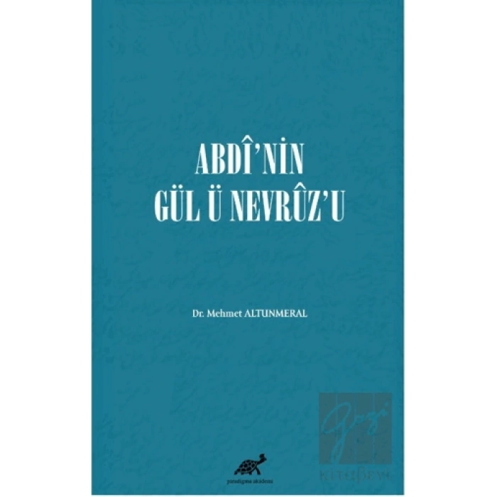 Abdi’nin Gül Ü Nevruz’u