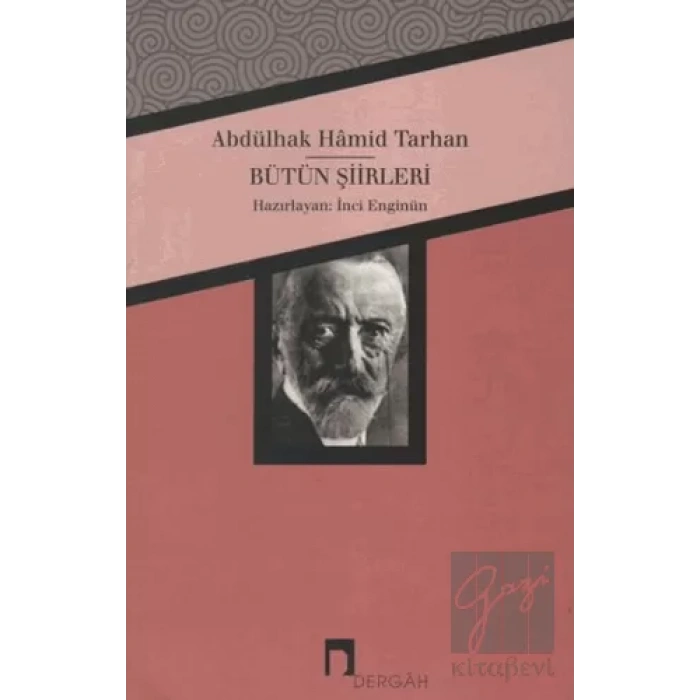 Abdülhak Hamid Tarhan - Bütün Şiirleri