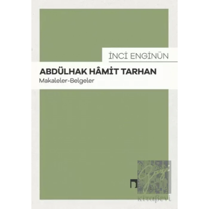 Abdülhak Hamit Tarhan: Makaleler - Belgeler