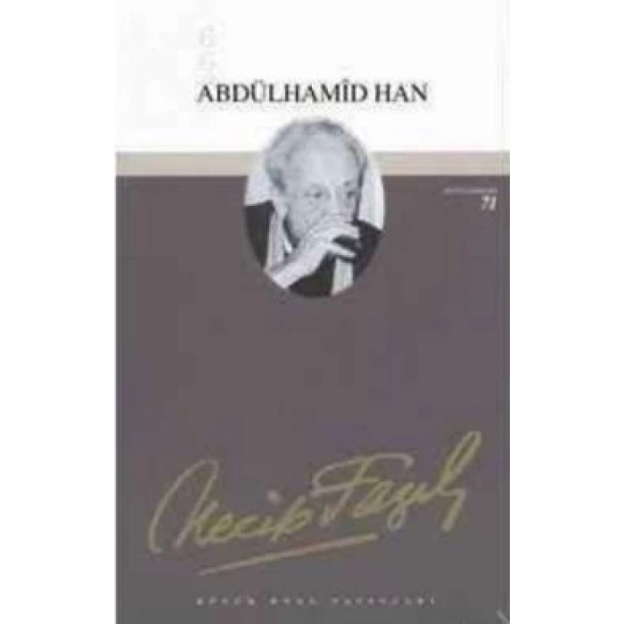 Abdülhamid Han : 54 - Necip Fazıl Bütün Eserleri