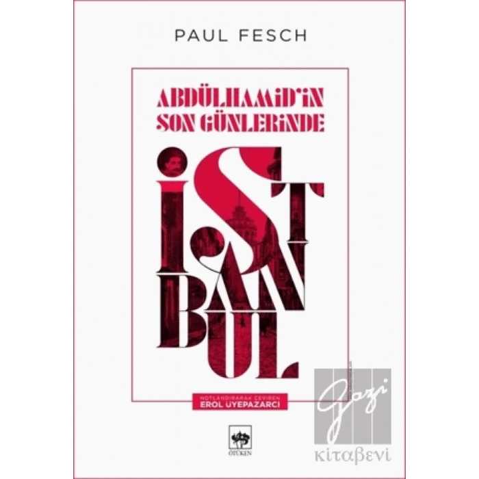 Abdülhamid’in Son Günlerinde İstanbul