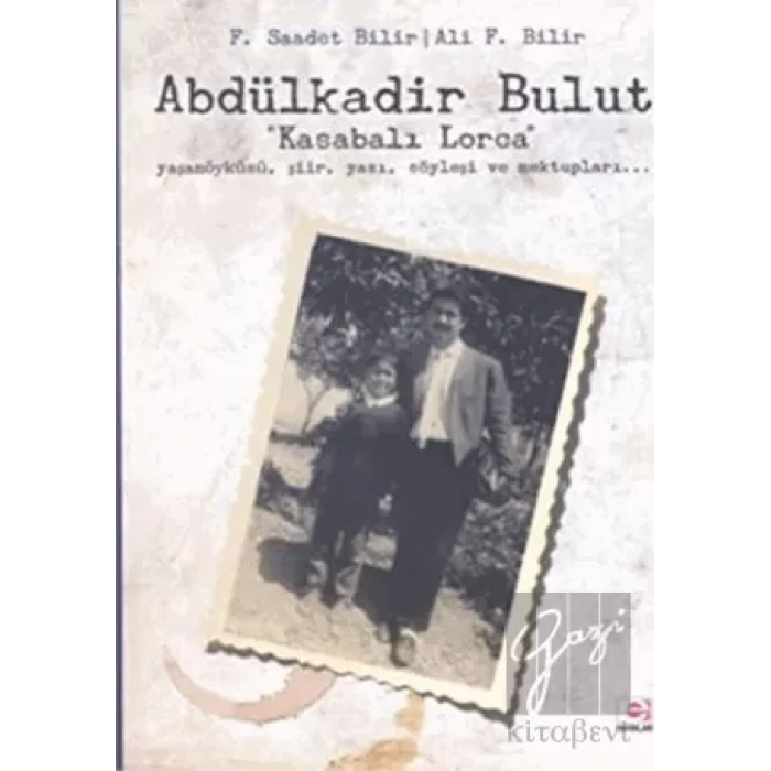 Abdülkadir Bulut: Kasabalı Lorca