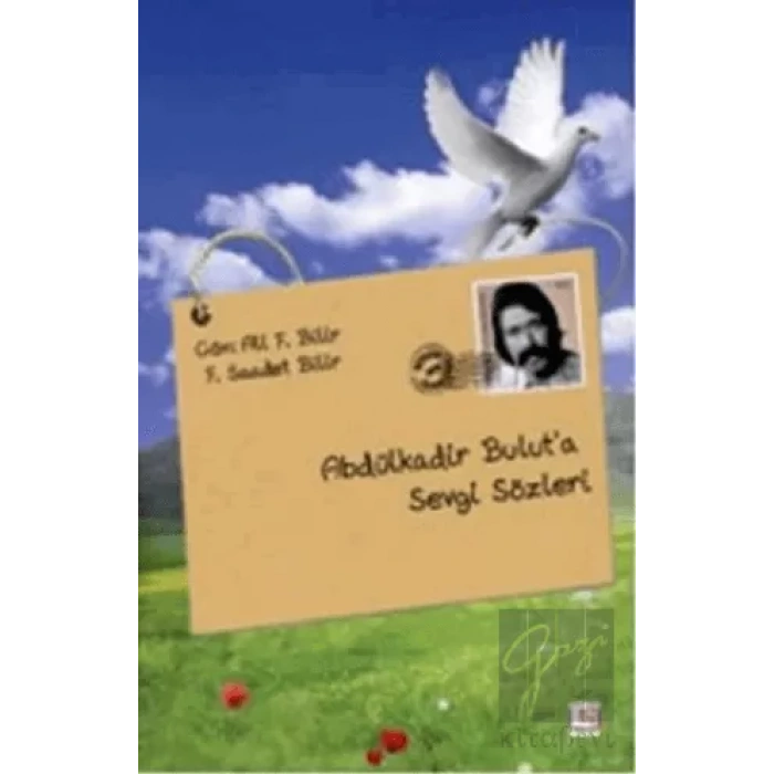 Abdülkadir Buluta Sevgi Sözleri