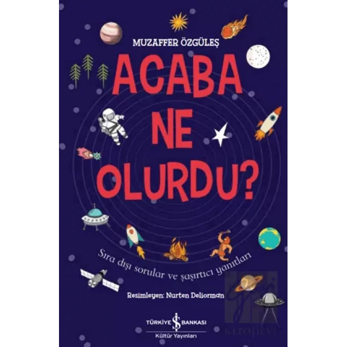 Acaba Ne Olurdu?
