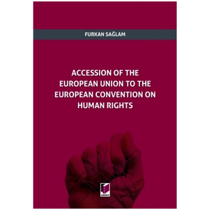 Accession of The European Union to The European Convention on Human Rights