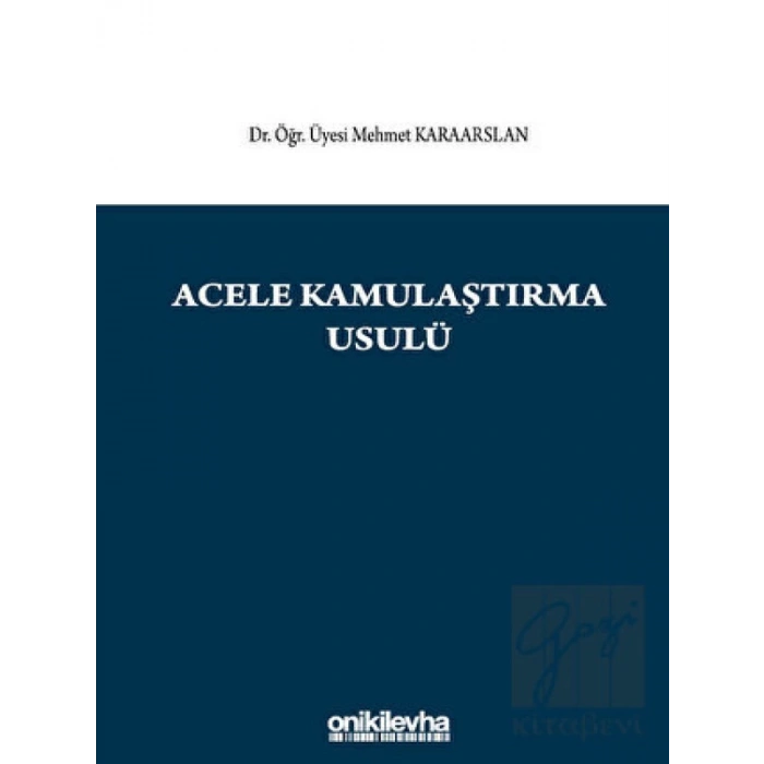 Acele Kamulaştırma Usulü