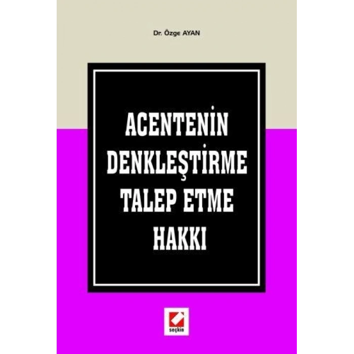 Acentenin Denkleştirme Talep Etme Hakkı