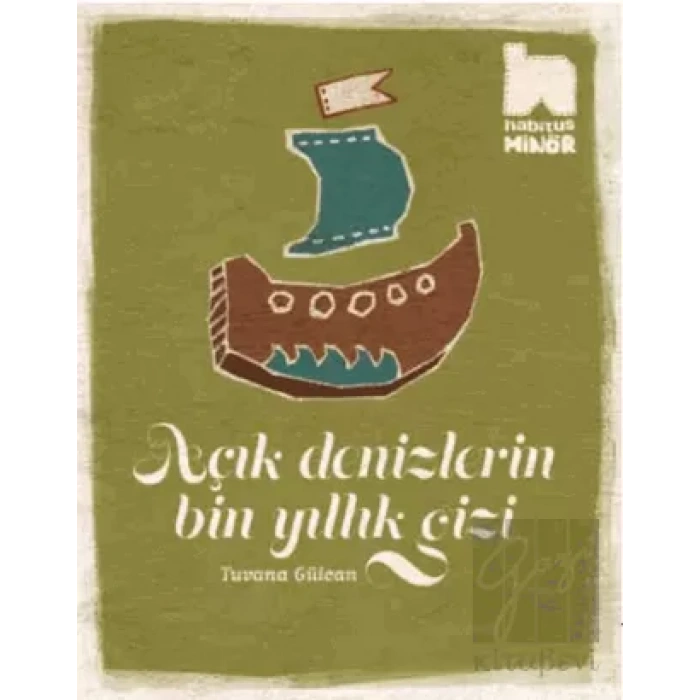 Açık Denizlerin Bin Yıllık Gizi