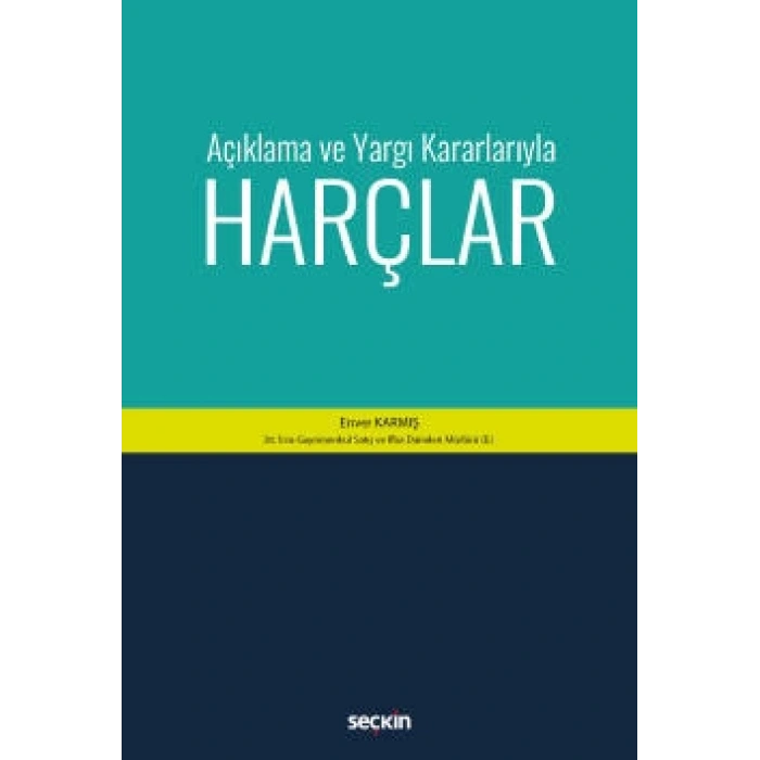 Açıklama ve Yargı Kararlarıyla Harçlar