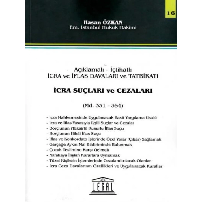 Açıklamalı – İçtihatlı İcra ve İflas Davaları ve Tatbikatı - İcra Suçları ve Cezaları (Seri 16)