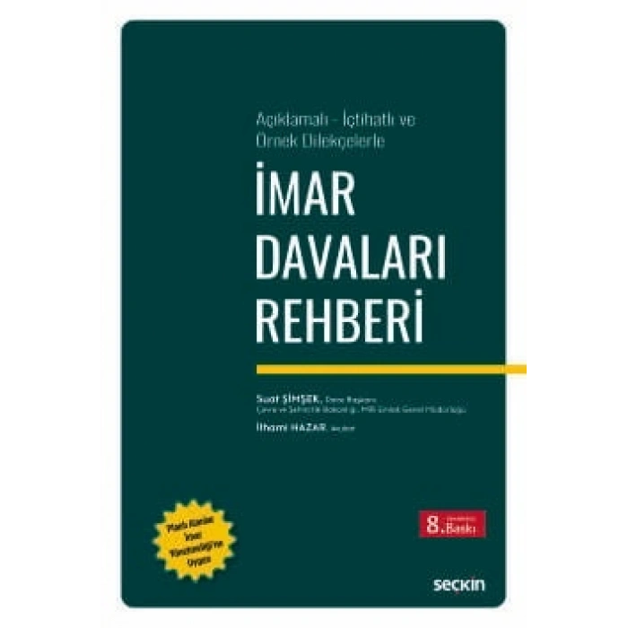 Açıklamalı – İçtihatlı ve Örnek Dilekçelerleİmar Davaları Rehberi