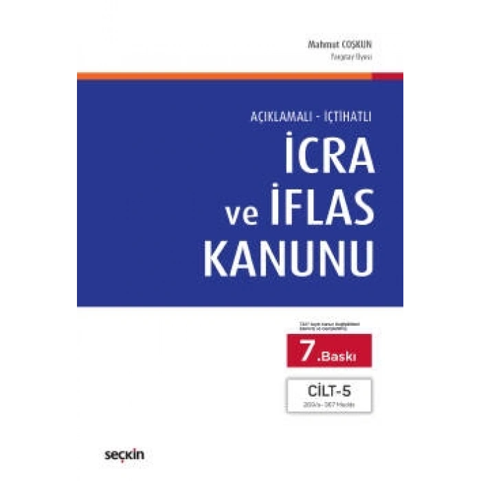 Açıklamalı – İçtihatlıİcra ve İflas Kanunu (5 Cilt)