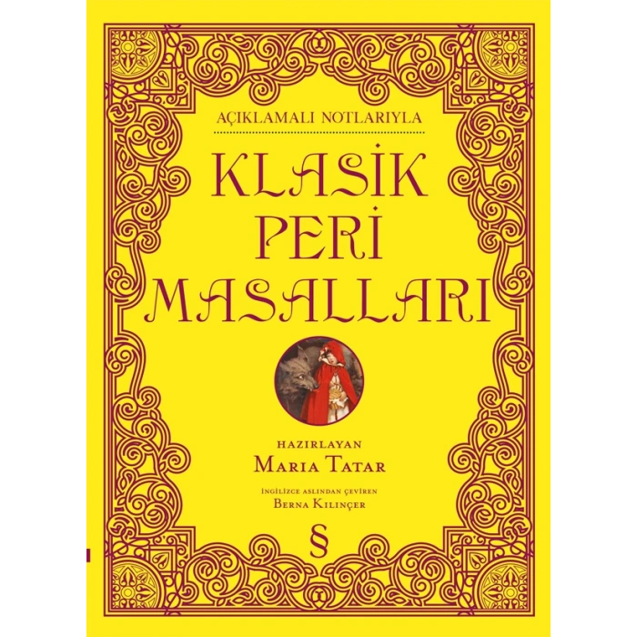 Açıklamalı Notlarıyla Klasik Peri Masalları (Ciltli)