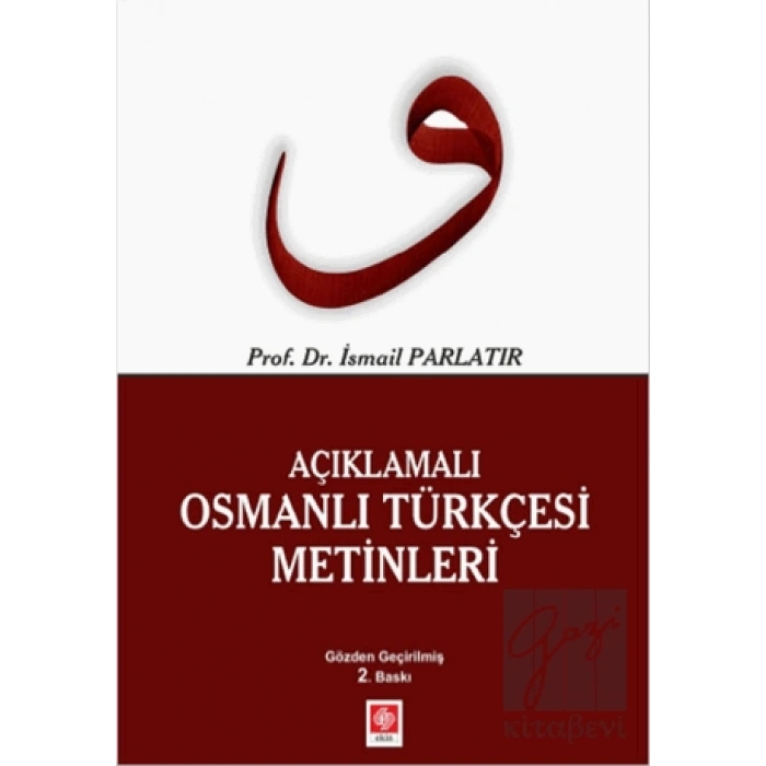 Açıklamalı Osmanlı Türkçesi Metinleri