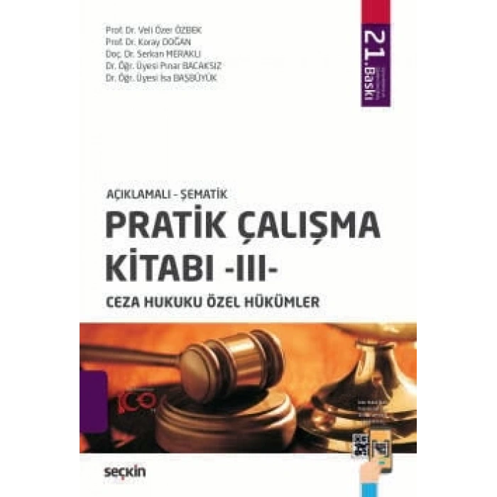 Açıklamalı – ŞematikPratik Çalışma Kitabı – III – Ceza Hukuku Özel Hükümler