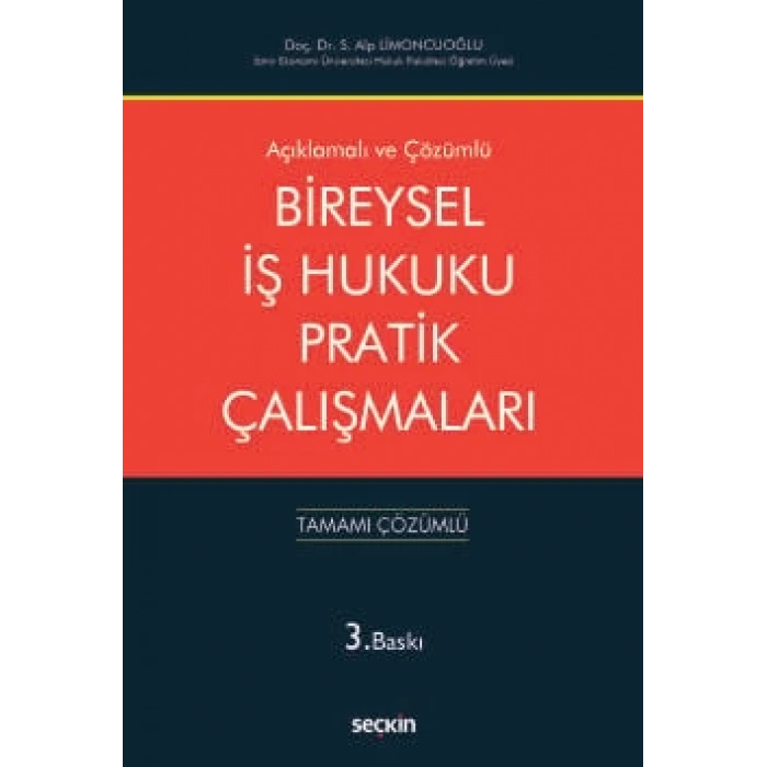 Açıklamalı ve CevaplıBireysel İş Hukuku Pratik Çalışmaları