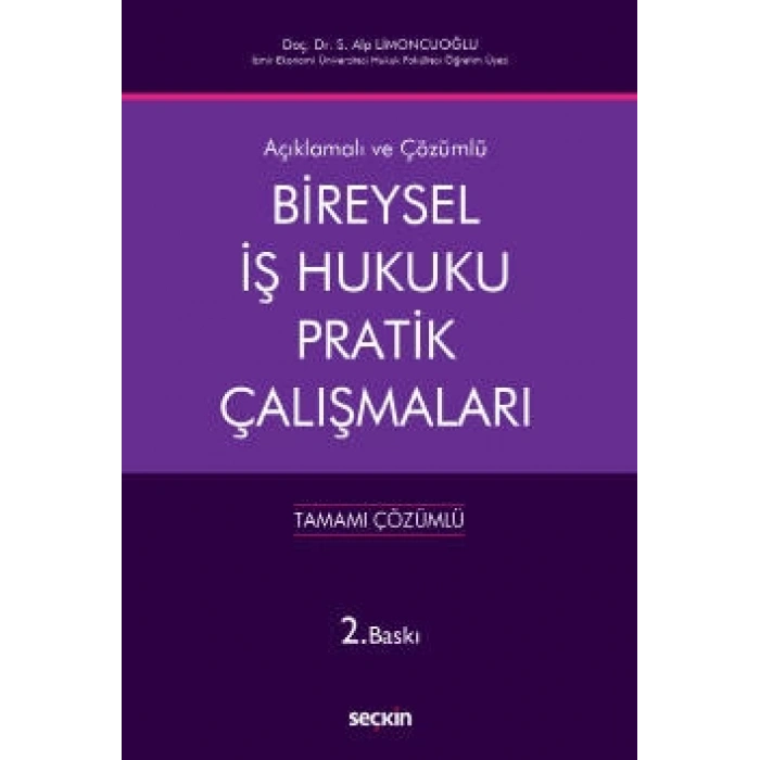 Açıklamalı ve CevaplıBireysel İş Hukuku Pratik Çalışmaları