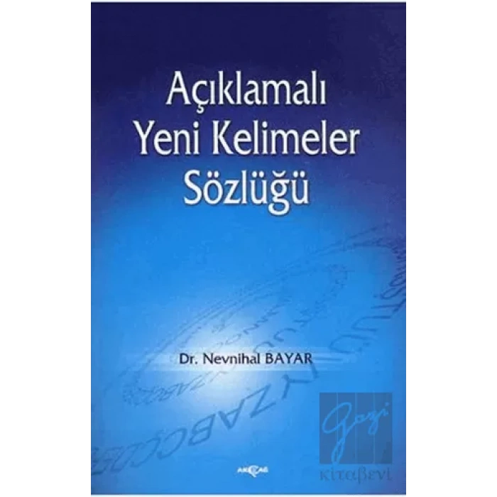 Açıklamalı Yeni Kelimeler Sözlüğü